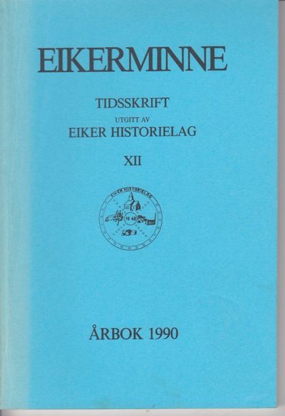 Eikerminne. Eiker historielag årbok 1990.