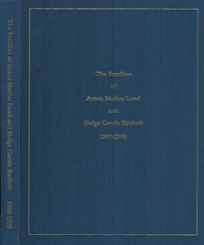 The Families of Anton Marius Lund and Helga…