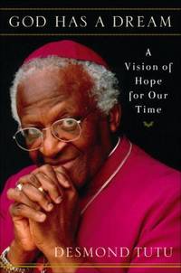 image of God Has a Dream : A Vision of Hope for Our Time