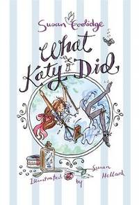 What Katy Did by Susan Coolidge - Paperback - from The Saint Bookstore (SKU: A9781847496072)