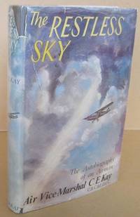 The Restless Sky The Autobiography of an Airman