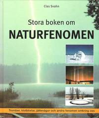 Stora boken om naturfenomen. Tromber,…