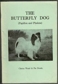 The Butterfly Dog (Papillon and Phalene) by Clarice Waud; Pat Dowle