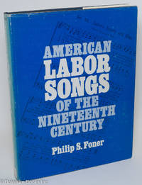 cover of American labor songs of the nineteenth century