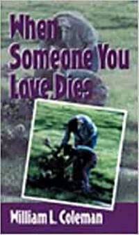 When Someone You Love Dies
