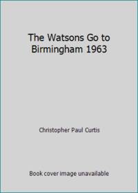 image of The Watsons Go to Birmingham 1963