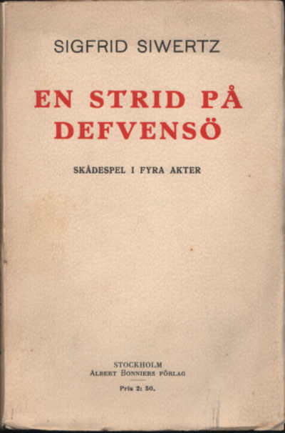 EN STRID PÅ DEFVENSÖ. Skådespel i fyra akter.