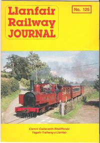 Llanfair Railway Journal No.125 October 1992