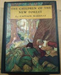 The Children of the New Forest; Illustrated by Safford Good by Captain Marryat - First - 1927 - from Takara Books (SKU: 158)