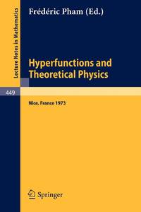 Hyperfunctions and Theoretical Physics: Rencontre de Nice, 21-30 Mai 1973
