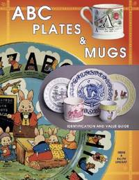 ABC Plates and Mugs : Identification and Value Guide