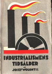 Industrialismens tidsålder.