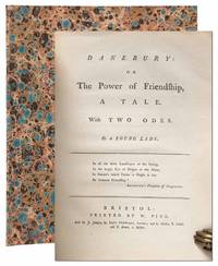 Danebury: or The Power of Friendship. A Tale with Two Odes. By a Young Lady