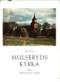 Mulseryds kyrka. En historik från medeltid till…