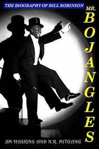 cover of Mr. Bojangles: The Biography of Bill Robinson