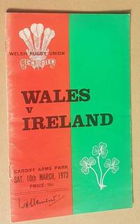 Wales v Ireland, Cardiff Arms Park, Sat. 10th March 1973