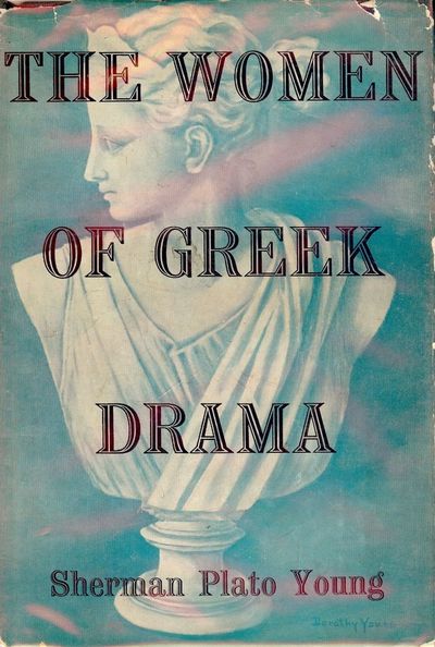 THE WOMEN OF GREEK DRAMA