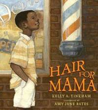 Hair for Mama by Kelly Tinkham - 2007