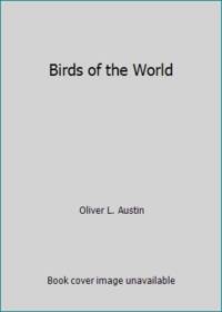 Birds of the World