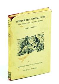 image of Through the Looking Glass And What Alice Found There
