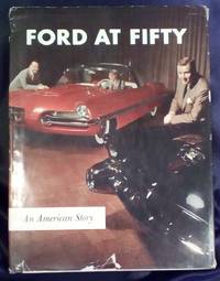 Ford at Fifty: An American Story