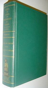 Ninth Census of Canada - 1951 - Neuvieme Recensement Du Canada: Volume III (Three) - Housing and Families by Canada Dominion Bureau of Statistics - Bureau Federal De La Statistique - First Edition - 1953 - from RareNonFiction.com (SKU: 717a1815)