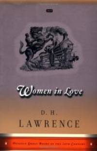 Women in Love: Great Books Edition (Penguin Great Books of the 20th Century) by D. H. Lawrence - 2000-07-01