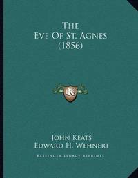 cover of The Eve Of St. Agnes (1856)