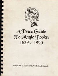 image of A PRICE GUIDE TO MAGIC BOOKS: 1639-1990.