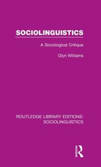 Sociolinguistics: A Sociological Critique