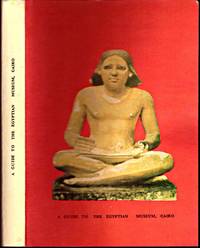 A Guide to THE EGYPTIAN MUSEUM CAIRO. A Brief Description of the Principal Monuments. by Egyptian Antiquities Organization - First Edn. Thus. - 1988 - from BOOKLOVERS PARADISE (SKU: 003132)