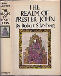 The Realm of Prester John by Robert Silverberg - 1972