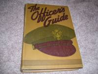 THE OFFICERS GUIDE 9TH EDITION by Military Service Publishing - 1942