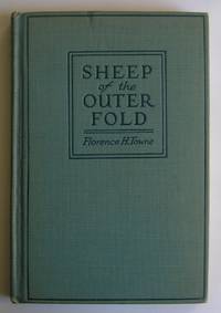 Sheep of the Outer Fold. Stories of Neighborhood House Work In a Great City.