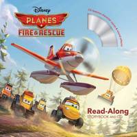 Planes: Fire & Rescue Read-Along Storybook and CD [With Paperback Book]