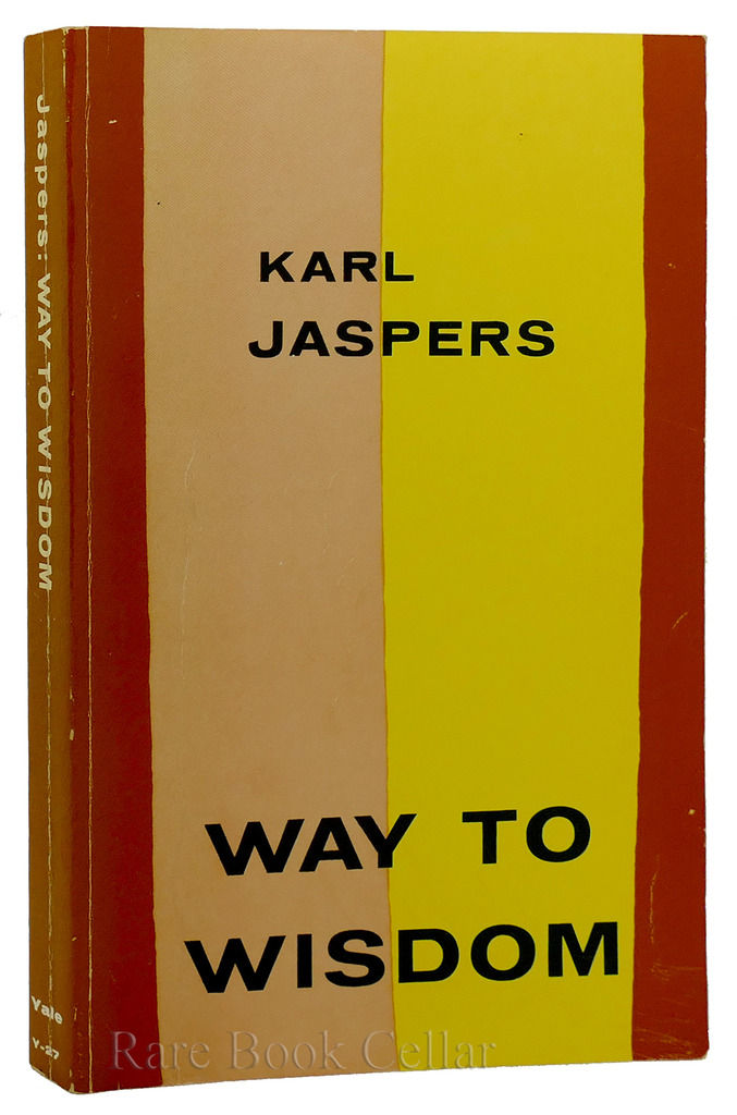 karl jasper way to wisdom Get this from a library way to wisdom an introduction to philosophy [karl jaspers. karl jasper way to wisdom Get this from a library way to wisdom an introduction to philosophy [karl jaspers.