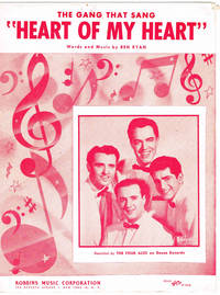 THE GANG THAT SANG "HEART OF MY HEART" ~ (for voice & piano) (Recorded by THE FOUR ACES on Decca Records