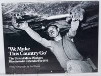cover of 'We Make This Country Go'; the United Mine Workers Bicentennial Calendar for 1976