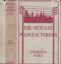 The Outcast Manufacturers by FORT, Charles (Hoy) - 1909