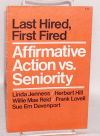 image of Last hired, first fired. Affirmative action vs seniority