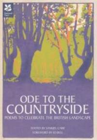 Ode to the Countryside: Poems to Celebrate the British Landscape by Samuel Carr - 2010-11-01