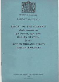 Railway Accidents. Report of the Collision which occurred on 4th October, 1949, near Oakley Station in the London Midland Region British Railways