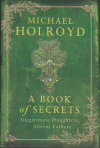 A Book of Secrets: Illegitimate Daughters, Absent Fathers