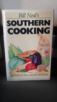 Bill Neal&#039;s Southern Cooking by Bill Neal - 1989