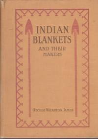 Indian Blankets and Their Makers