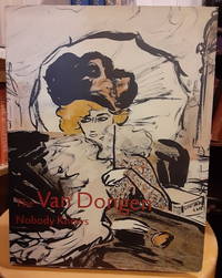 The Van Dongen Nobody Knows: Early and Fauvist Drawings 1895-1912 by Hopmans, Anita - 1997