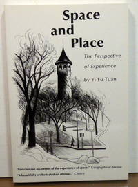 Space and Place: The Perspective of Experience
