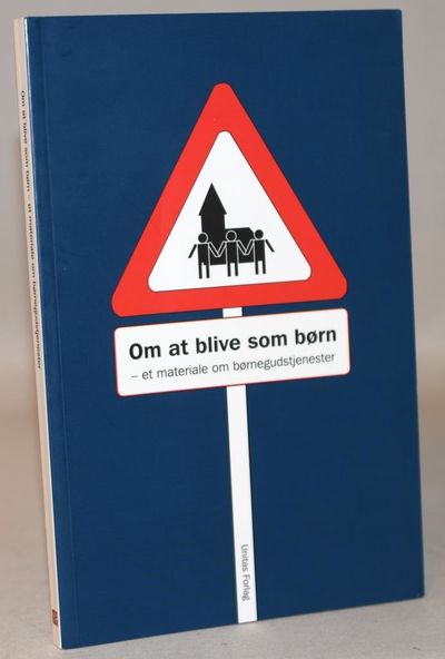 Om at blive som børn - et materiale om…