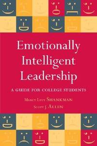 Emotionally Intelligent Leadership : A Guide for College Students
