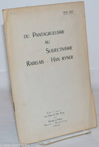 image of Du Pantagruelisme au Subjectivisme: Rabelais-Han Ryner